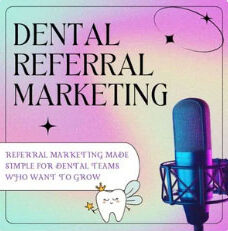 Dental Referral Podcast Dental Referral Podcast