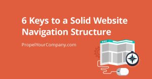 6 Keys to a Solid Website Navigation Structure